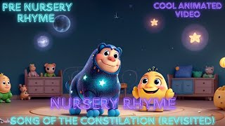 The Song of the Constellation Revisited  Nursery Rhyme [upl. by Lora]