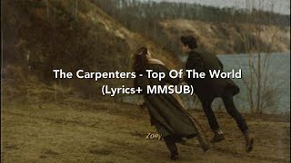 Carpenters  Top Of The World  lyrics  mmsub [upl. by Niattirb]