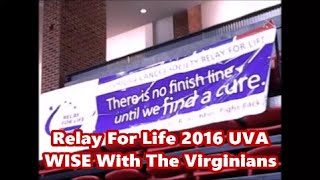 Relay For Life 2016 UVA WISE With The Virginians [upl. by Nosniv]