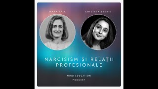 Narcisism și relații profesionale Cu Cristina Sterie S 2 Ep 2 [upl. by Loftis]