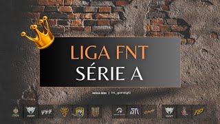 🔴AO VIVO🔴LIGA FNT  SÉRIE A [upl. by Belamy]