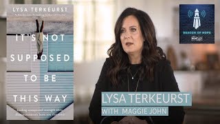 Its Not Supposed to Be This Way  LYSA TERKEURST 6 [upl. by Ohcamac]