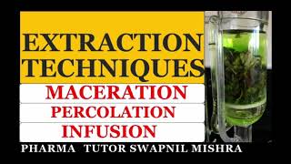 Extraction Techniques MacerationPercolationInfusion process Hindi ampEnglish extraction infusion [upl. by Yuria]