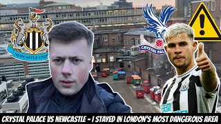 Crystal Palace VS Newcastle travel vlog  LONDON’S MOST DANGEROUS AREA ⚠️ [upl. by Loux]