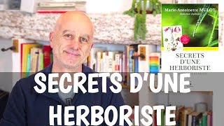 Secrets dune Herboriste  MarieAntoinette Mulot [upl. by Nigam647]