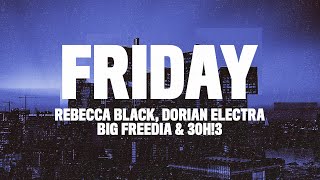 Rebecca Black  Friday Remix Lyrics ft 3OH3 Big Freedia amp Dorian Electra [upl. by Annawoj]