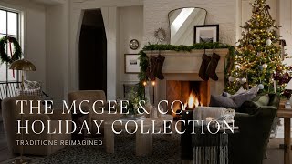 McGee amp Co Holiday Collection  Reimagine tradition with us this year holidayseason [upl. by Fanny297]