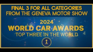 2024 World Car Awards Top Three In The World Finalists [upl. by Namor]