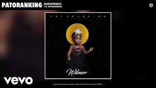 Patoranking  Nakupenda Audio ft Nyashinski [upl. by Giuditta]