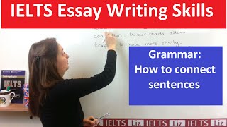 Grammar for IELTS Writing Connecting Sentences [upl. by Haidabej777]