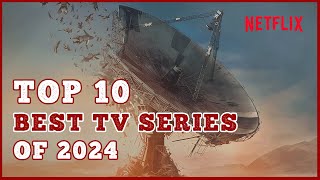 TOP 10 Best NETFLIX TV Series TV Shows of 2024 to Watch Right Now so far [upl. by Lustig]