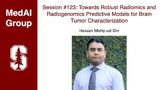 MedAI 123 Towards Robust Radiogenomic Models for Brain Tumor Characterization  Hassan MohyudDin [upl. by Aicen242]