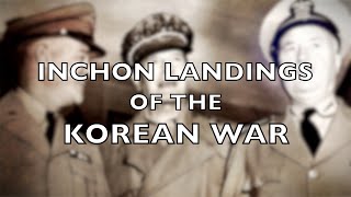 Inchon Landings of the Korean War [upl. by Eidnim]