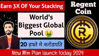 WORLDS Biggest Global Pool 🤑 New Mlm plan launch 2024 Today NEW Mlm Plan launch today Regent coin [upl. by Burroughs380]