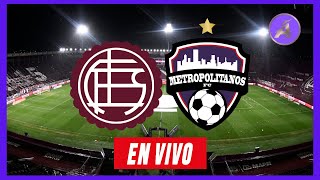 LANUS  METROPOLITANOS DE VENEZUELA EN VIVO 🔴⚽️ COPA CONMEBOL SUDAMERICANA EN VIVO [upl. by Akemal774]