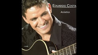 Eduardo Costa  quotCoração da Pátriaquot Acústico2004 [upl. by Buskirk]