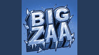 Big Zaa [upl. by Aihsit]