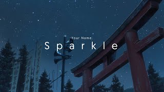 Sparkle  Your Name AMV [upl. by Bourque]