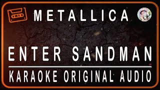 METALLICA  ENTER SANDMAN  KARAOKE ORIGINAL AUDIO [upl. by Silloc]