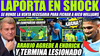 LAPORTA HUNDIDO SE COMPLICA LA VENTA DE ARAUJO QUE SE LESIONA DESPUES DE AGREDIR A ENDRICK ¡KARMA [upl. by Eiramalegna156]