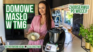 Domowe masło w THERMOMIX TM6 [upl. by Malva]