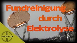 Fundreinigung durch Elektrolyse So gehts [upl. by Shaine]