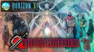 Horizon XI Hardcore Adventuring [upl. by Rennoc]