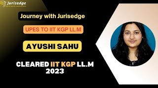 Success Story Ayushi Sahu on clearing IIT KGP LLM Entrance 2023 [upl. by Keon872]