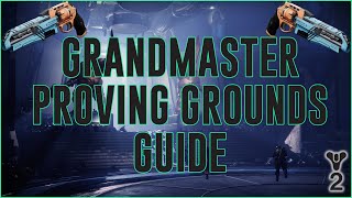 Grandmaster Proving Grounds Guide  Destiny 2 [upl. by Teplica]