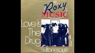 LOVE IS THE DRUG Roxy Music [upl. by Siana383]