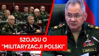 Szojgu obawia się polskiej armii quotIstnieją ryzyka związane z militaryzacją Polskiquot [upl. by Vasyuta]