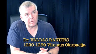 Dr Valdas Rakutis 20240801 VILNIAUS OKUPACIJA 19201939 vieša versija [upl. by Fotzsyzrk]