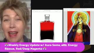 AuraSoma 89 Energy Rescue Red Deep Magenta Weekly Energy Update [upl. by Doownelg]