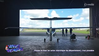 Vivez la Vendée  Piloter un avion 100 électrique cest possible [upl. by Henry246]