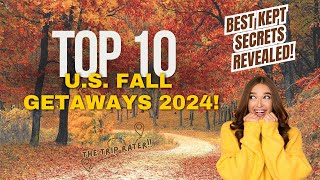 Dont Miss Out on the 10 Best Kept Secret US Fall Getaways in 2024 [upl. by Netsruk396]