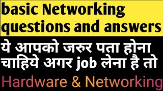 Top basic Networking Interview Questions And Answers  Hardware And Networking Questions for Job [upl. by Eseret]