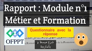 RAPPORT MODULE 01 SITUATION AU REGARD DU MÉTIER ET DE LA DÉMARCHE DE FORMATION OFPPT TSCTPGC [upl. by Faludi882]