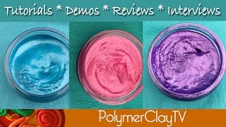 Polymer Clay amp NEW Gilding Polish Metallics [upl. by Eli799]