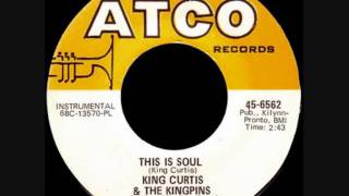 KING CURTIS amp THE KINGPINS  THIS IS SOUL [upl. by Nalyr]