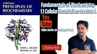 Cellular Foundation of Biochemistry Lecture I From Lehninger Fundamentals of Biochemistry [upl. by Plume619]