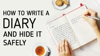 How to Write amp Hide A Diary [upl. by Clorinde]