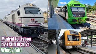 Madrid to Lisbon by Train in 2021 What a faff [upl. by Nnauol]