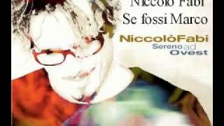 Niccolò Fabi  Se fossi Marco dallalbum quotSereno ad ovestquot [upl. by Dola]