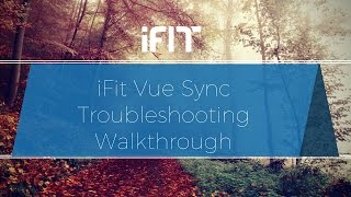 iFit Vue Sync Troubleshooting Walkthrough [upl. by Anatsirhc]