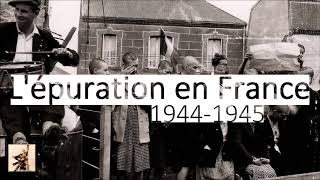 Lépuration en France 19441945 [upl. by Namilus]