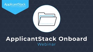 Using ApplicantStack Onboard for Your Hiring Workflow [upl. by Noned164]