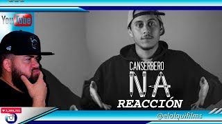 Canserbero  NA  REACCIÓN  ANÁLISIS [upl. by Feirahs]