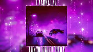 Eternxlkz  TOKYO DRIFT FUNK Official Audio [upl. by Bajaj]