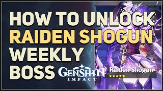 How to unlock Raiden Shogun Weekly Boss Genshin Impact [upl. by Llenna]