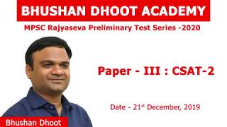 MPSC Rajyaseva Preliminary Test Series 2020  Paper 3  CSAT2 By Bhushan Dhoot [upl. by Ardnazxela523]